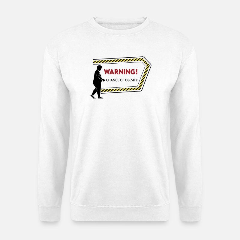 Warning: Obesity Caution Graphic - Unisex Sweatshirt - white