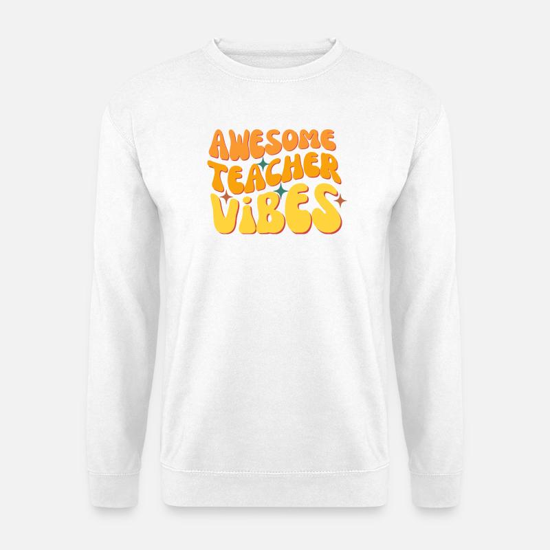Tolle Lehrer-Vibes - Unisex Pullover - Weiß
