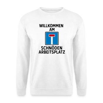 Dead End Work Job Job Profession Boring - Unisex Sweatshirt - white - Front