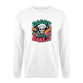 Daddy Will Bake It Skelettkoch - Unisex Pullover - Weiß - Vorne