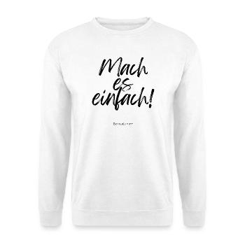 Motivation / Business / Schaffen / Erfolg  - Unisex Pullover - Weiß - Vorne