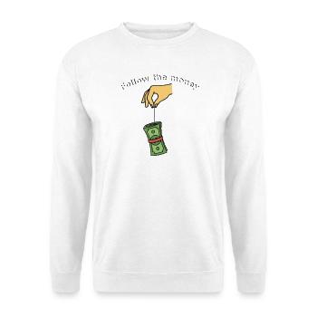 Suis l’argent - Sweat-shirt Unisexe - blanc - Devant