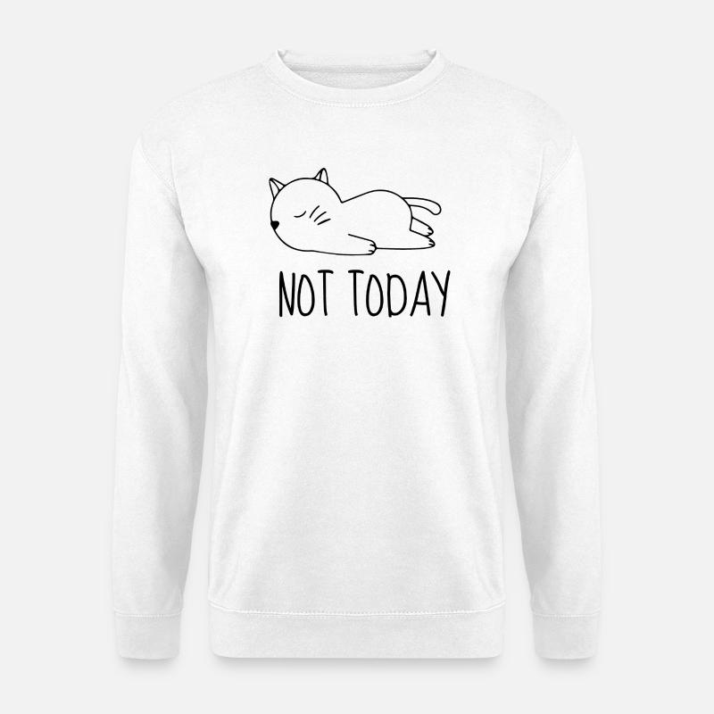 Nicht heute, Chat-Humor - Unisex Pullover - Weiß