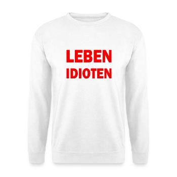 Im nächsten leben mache ich was ohne idioten - Unisex Pullover - Weiß - Vorne - Alina (178cm) & Michal (187cm)