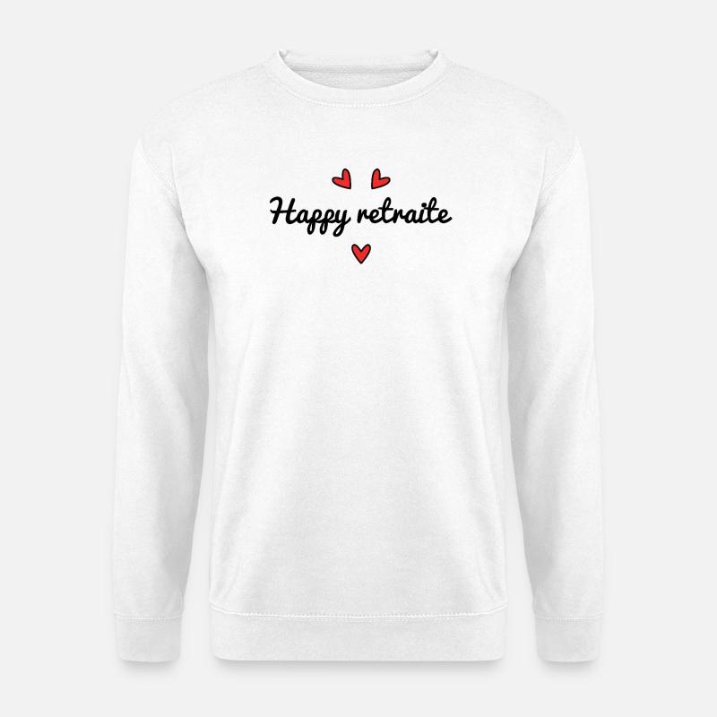RETRAITE. RETRAITE. RETRAITEE. SENIOR. MAMIE. PAPY - Sweat-shirt Unisexe - blanc