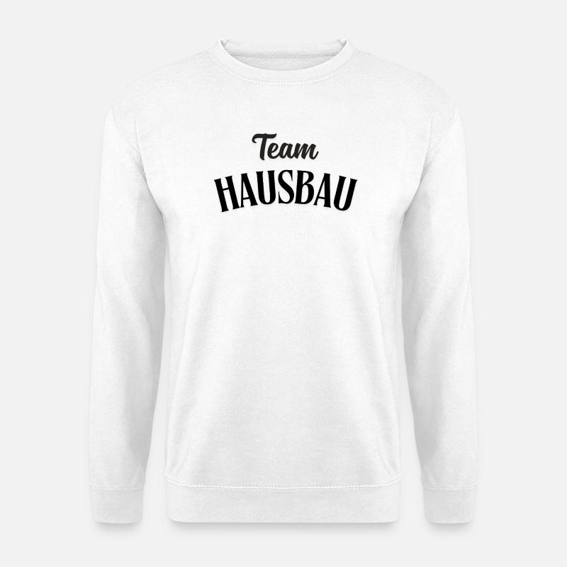 Construction de maisons d’équipe - Sweat-shirt Unisexe - blanc