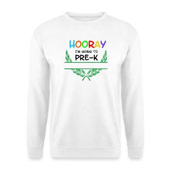 Hooray I'm going to Pre-K - Namespace - Unisex Sweatshirt - white - Front