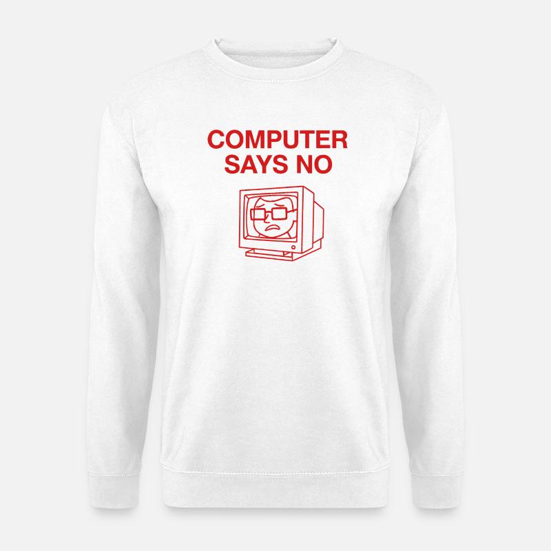 Retro Computer Says No Design - Unisex Sweatshirt - white