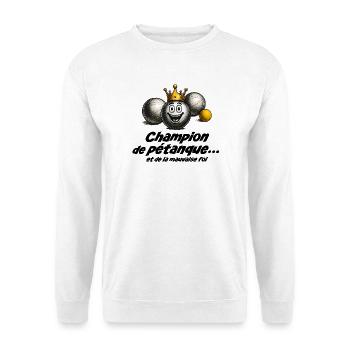 Pétanque-Champion... und böser Absicht - Unisex Pullover - Weiß - Vorne