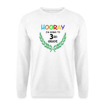 Hooray I'm going to 3rd grade** - Unisex Sweatshirt - white - Front