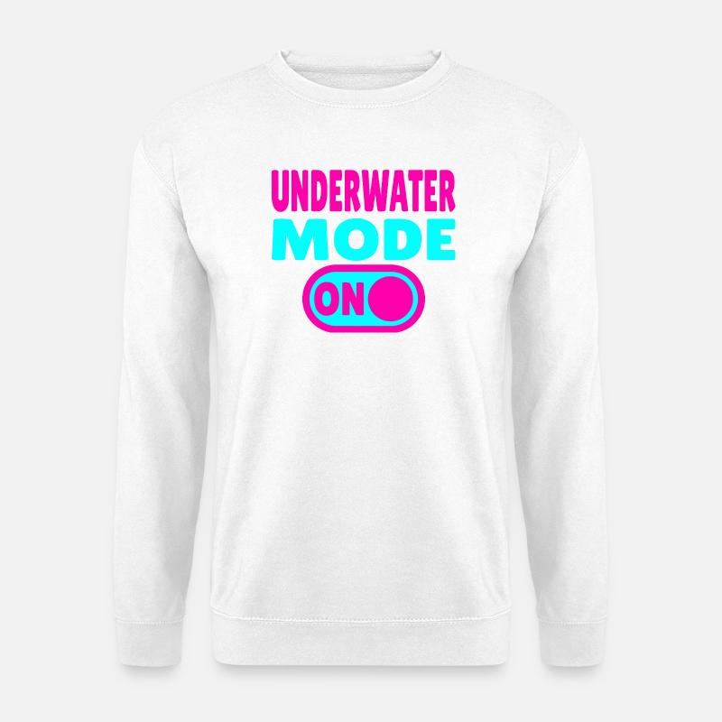 Underwater Mode ON  - Unisex Pullover - Weiß