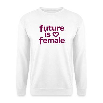 Is Female Feminism Girl Power Heart - Unisex Sweatshirt - white - Front