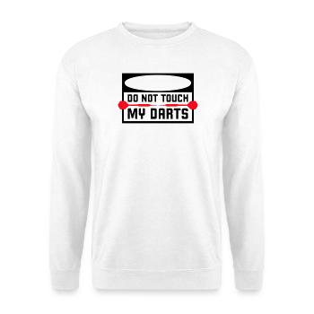 Do Not Touch My Darts Warnung Dartspieler Humor - Unisex Pullover - Weiß - Vorne
