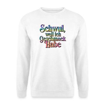 Gay parce que j’ai le goût de la fierté arc-en-ciel - Sweat-shirt Unisexe - blanc - Devant