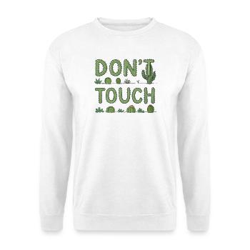 Do Not Touch — Green Cactus - Unisex Sweatshirt - white - Front
