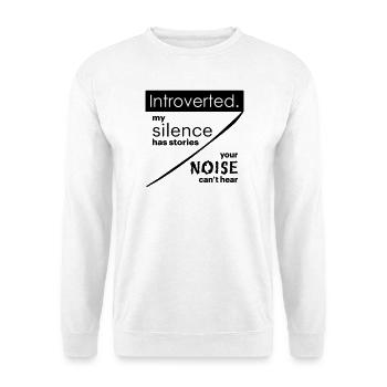 Introverti. Silence – bruit. - Sweat-shirt Unisexe - blanc - Devant