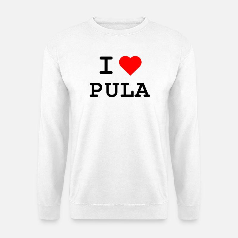 I love Pula - Ich liebe Pula - Unisex Pullover - Weiß