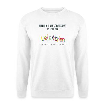 Es lebe der Leichtsinn – Bunt & lebensfroh - Unisex Pullover - Weiß - Vorne