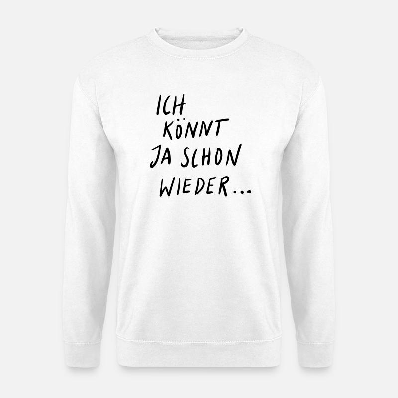 I could do it again - Unisex Sweatshirt - white