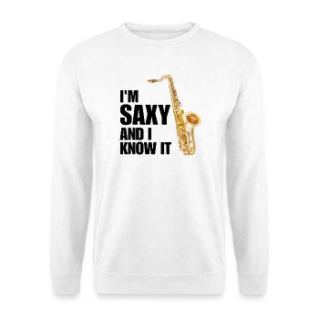 Funny Saxophone Saxophonist Jazz Sax Player Music - Unisex Sweatshirt - white - Front