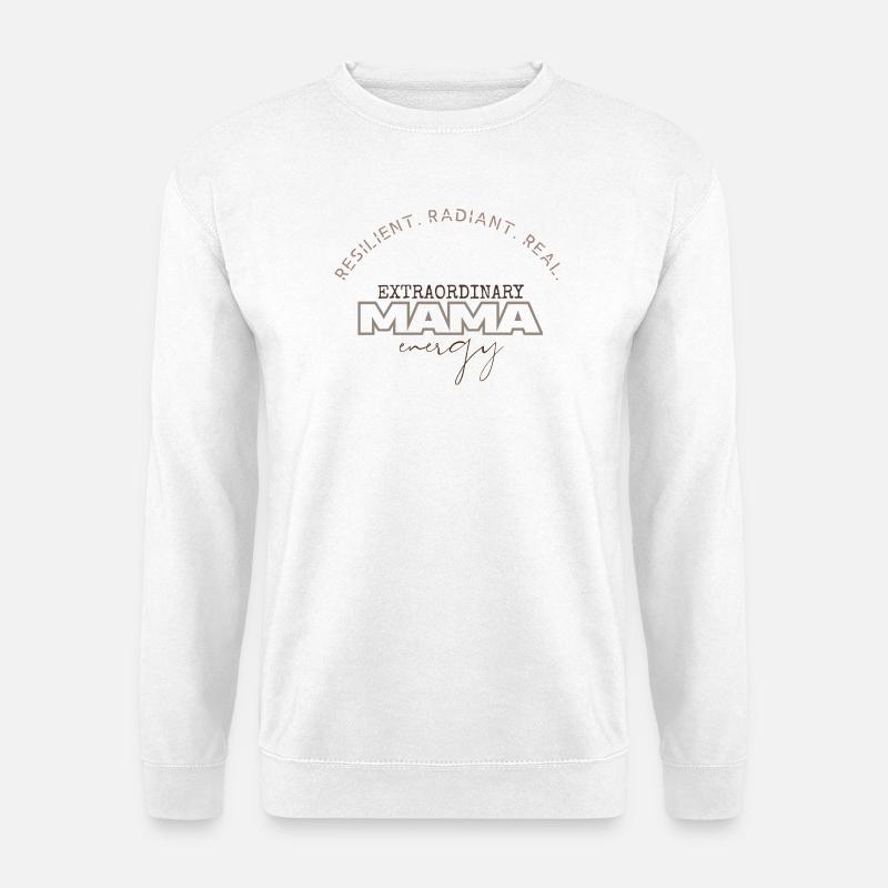 Außergewöhnliche Mama-Energie - Unisex Pullover - Weiß