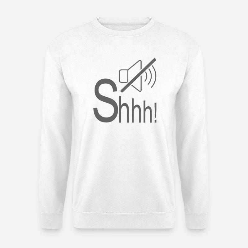 Flüstern leises Pssst. - Unisex Pullover - Weiß