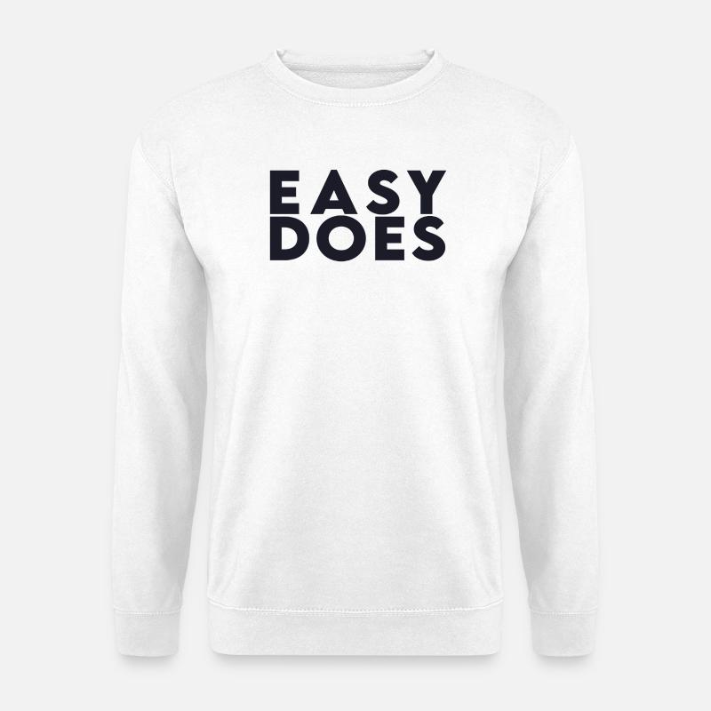 Easy Does - Unisex Pullover - Weiß
