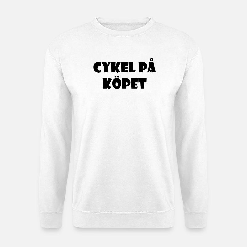 Bicycle in the Bargain – Textdesign - Unisex Pullover - Weiß