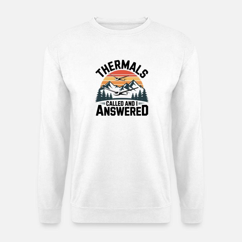 Glider thermals call, I answer – gliding - Unisex Sweatshirt - white