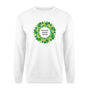 Kleeblatt Kranz: Versuch macht kluch! - Unisex Pullover - Weiß - Vorne