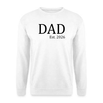 Dad Est. 2026 - Unisex Pullover - Weiß - Vorne