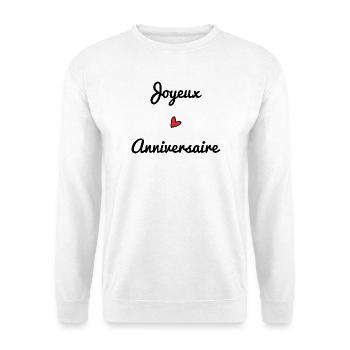JOYEUX ANNIVERSAIRE. HAPPY BIRTHDAY. COEUR. I LOVE - Sweat-shirt Unisexe - blanc - Devant