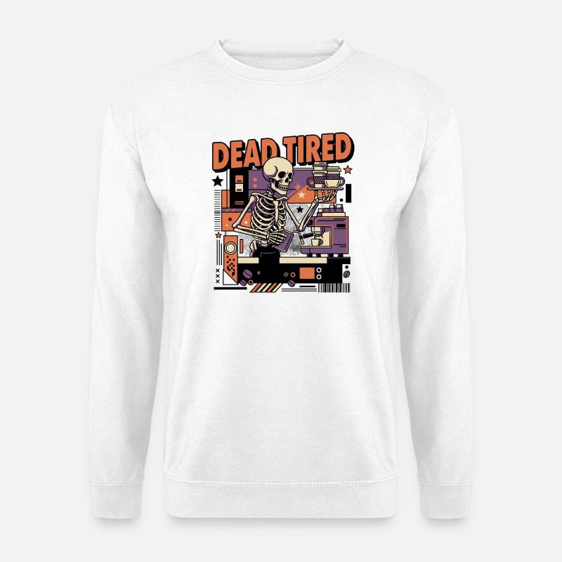 Dead tired coffee skeleton kitchen setting - Unisex Sweatshirt - white
