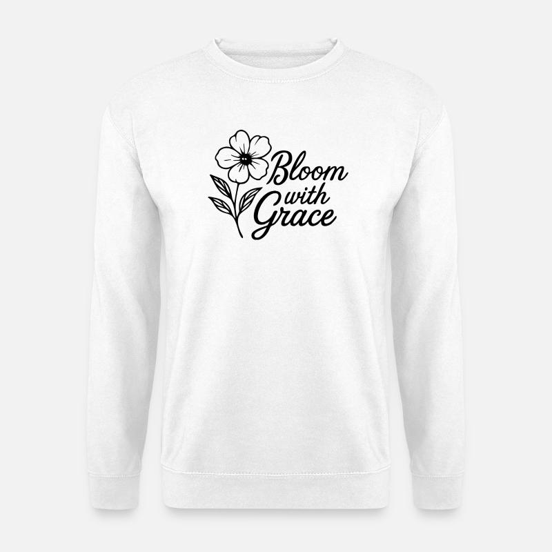 Bloom with Grace - Unisex Pullover - Weiß