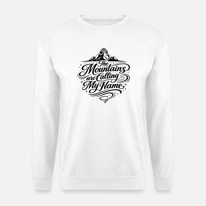 The mountains are calling Spruch Mountains - Unisex Sweatshirt - white