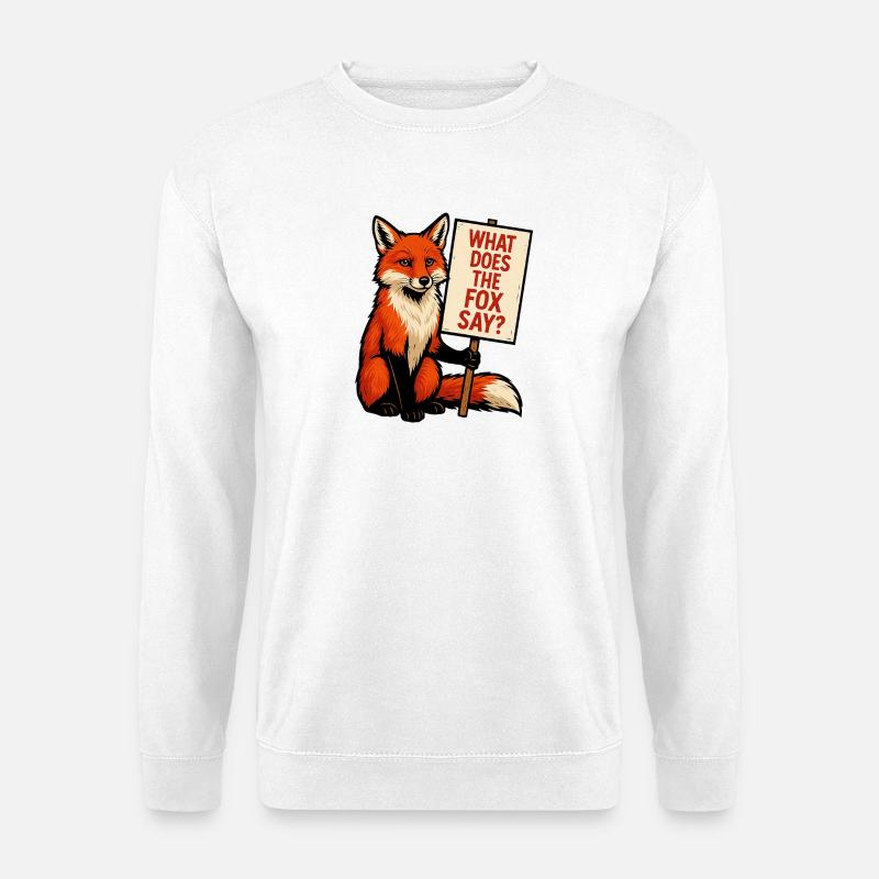 Fuchs mit Schild – Was sagt der Fuchs - Unisex Pullover - Weiß