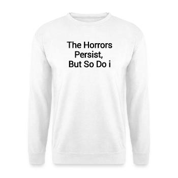 Schrecken sprüche text - Unisex Pullover - Weiß - Vorne