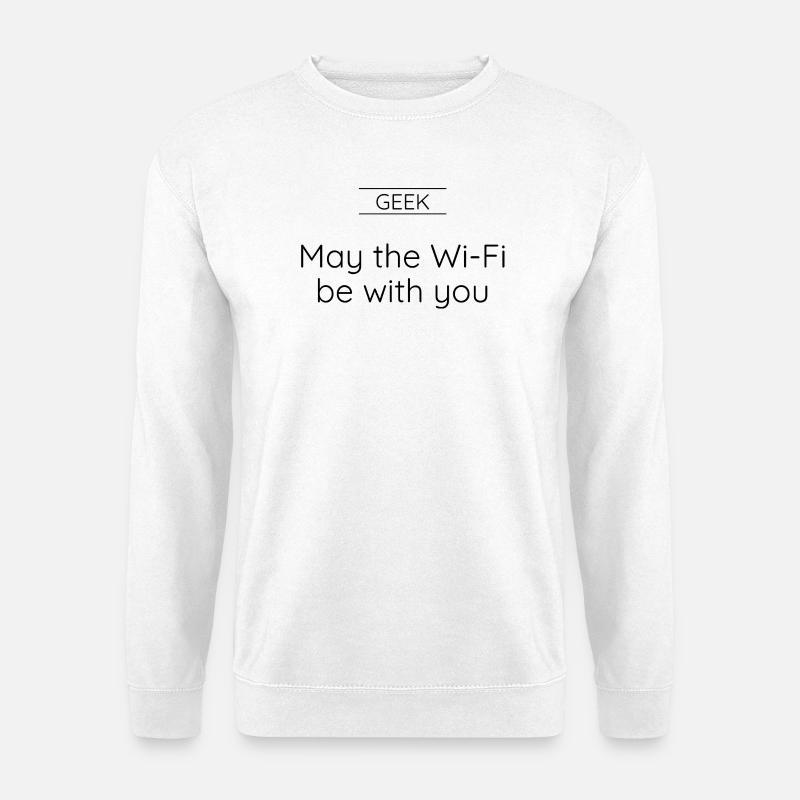 GEEK – Möge das WLAN mit dir sein. - Unisex Pullover - Weiß