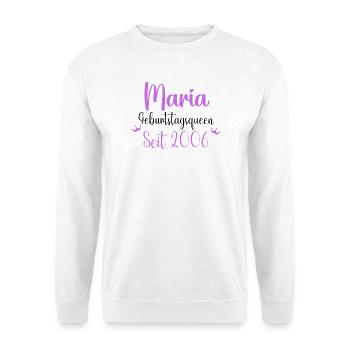 Maria Geburtstagsqueen Seit 2006 Geburtstag Design - Unisex Pullover - Weiß - Vorne