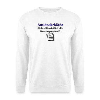 Foreigners' Registration Office - Unisex Sweatshirt - white - Front