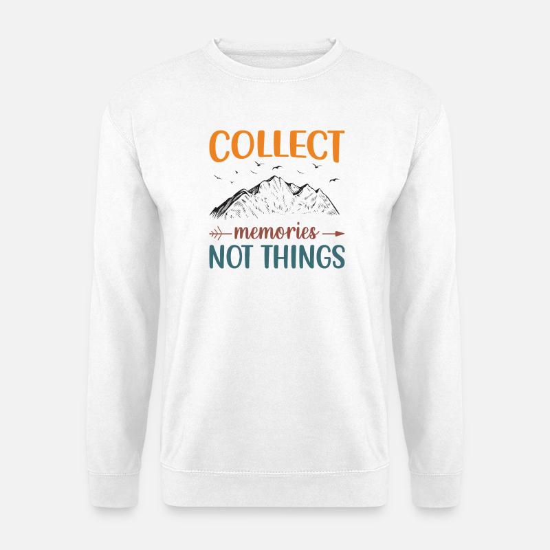 Berge – Sammle Erinnerungen, nicht Dinge - Unisex Pullover - Weiß
