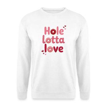 Hole Lotta Love – Süßer Donut Spruch - Unisex Pullover - Weiß - Vorne