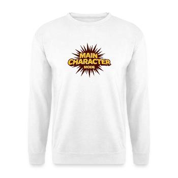 Main Character Mode – Strong Statement - Unisex Sweatshirt - white - Front