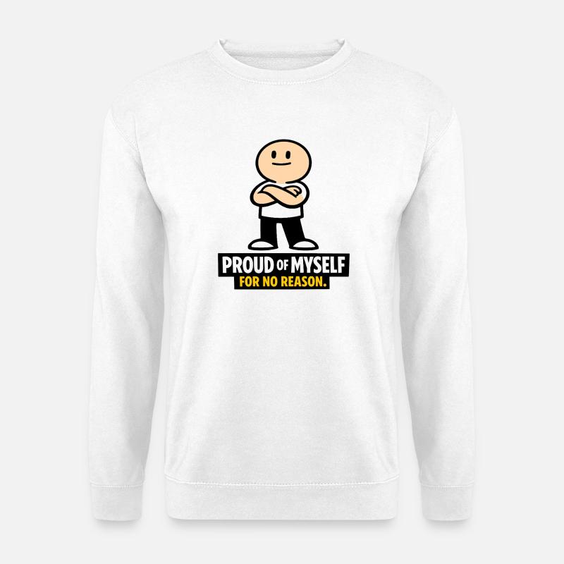 Stolz ohne Grund - Unisex Pullover - Weiß