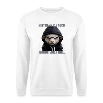 Nett kann ich auch – Bring nix - Unisex Pullover - Weiß - Vorne