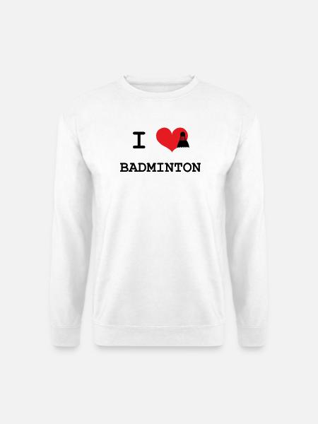 I love badminton - Unisex Sweatshirt - white