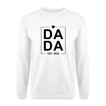 Dada gegründet 2026 - Unisex Pullover - Weiß - Vorne
