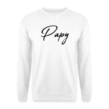 PAPY. PAPA. FÊTE DES PÈRES. BONNE FÊTE PAPA - Sweat-shirt Unisexe - blanc - Devant