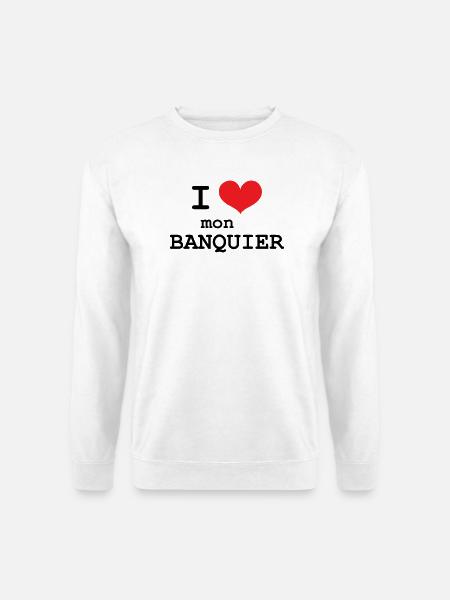 J’aime mon banquier - Sweat-shirt Unisexe - blanc