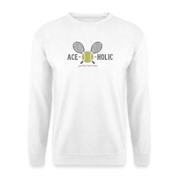 Tennis Ace-o-holic Fun T-Shirt, Mug, Cap - Unisex Sweatshirt - white - Front